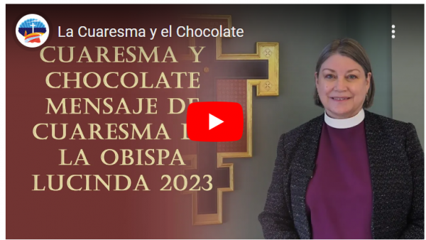 Cuaresma Y Chocoate Mensaje De Cuaresma De La Obispa Lucinda 2023